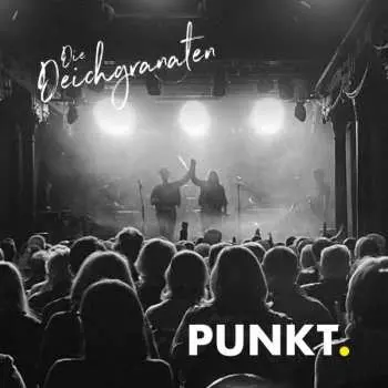 CD Die Deichgranaten: Punkt.