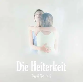 2LP Die Heiterkeit: Pop & Tod I + II