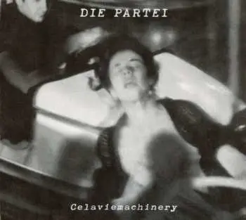 CD Die Partei: Celaviemachinery