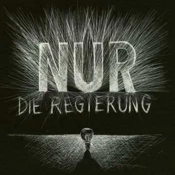 LP Die Regierung: Nur Die Regierung