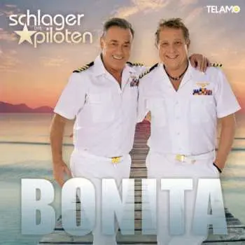 CD Die Schlagerpiloten: Bonita