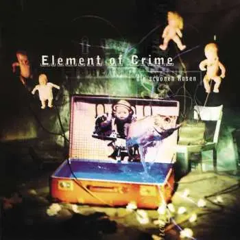 CD Element Of Crime: Die Schönen Rosen