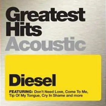 CD Diesel: Greatest Hits Acoustic