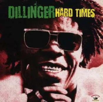 LP Dillinger: Hard Times