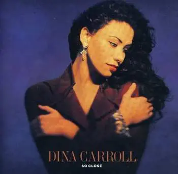 CD Dina Carroll: So Close
