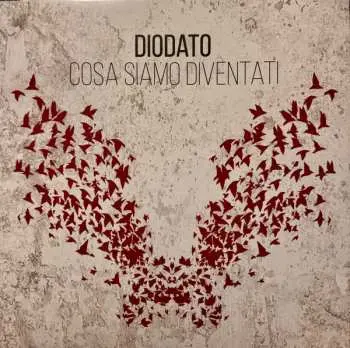 LP Diodato: Cosa Siamo Diventati