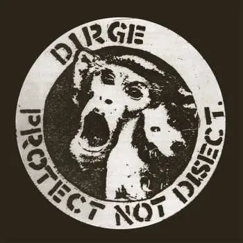 LP Dirge: Protect Not Disect CLR | LTD