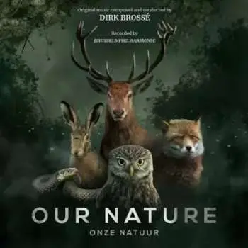 CD Dirk Brossé: Our Nature