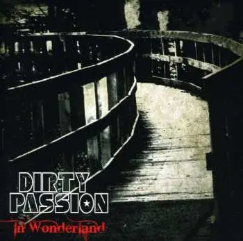 CD Dirty Passion: In Wonderland
