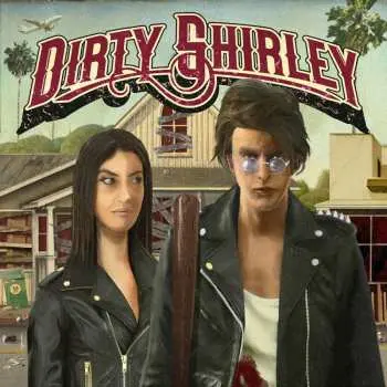 CD Dirty Shirley: Dirty Shirley