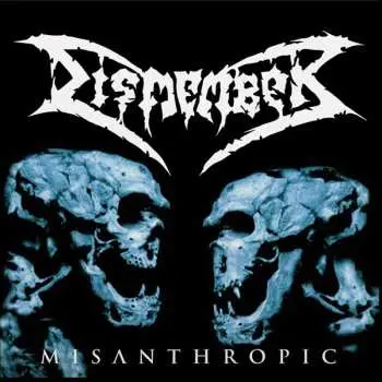 LP Dismember: Misanthropic