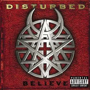 LP Disturbed: Believe