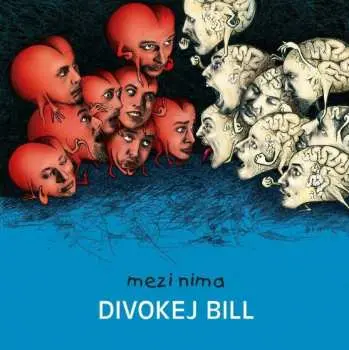 Mezi nima (Remastered 2023) - Divokej Bill