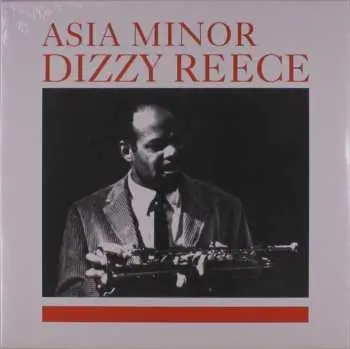 LP Dizzy Reece: Asia Minor