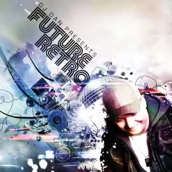 CD DJ Dan: Future Retro