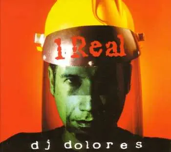 CD DJ Dolores: 1 Real