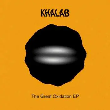 LP DJ Khalab: The Great Oxidation