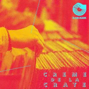 2LP DJ Nu-Mark: Creme De La Crate