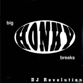 LP DJ Revolution: Big Honky Breaks