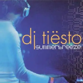 CD DJ Tiësto: Summerbreeze
