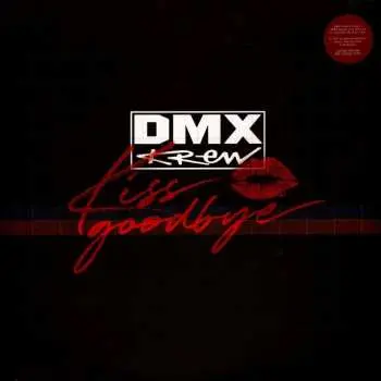 LP DMX Krew: Kiss Goodbye