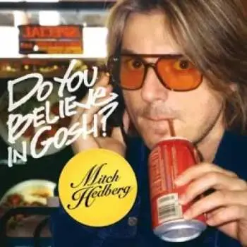 LP Mitch Hedberg: Do You Believe In Gosh?