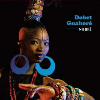 CD Dobet Gnahore: Na Drê