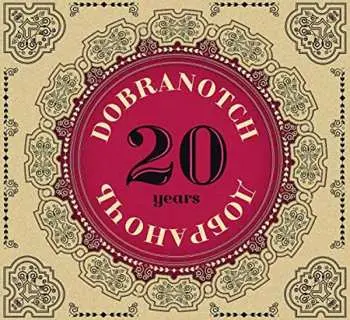 CD Dobranotch: 20 Years