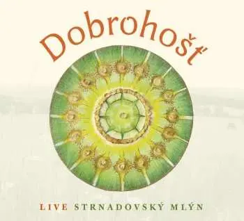 CD Dobrohošť: Live Strnadovský Mlýn