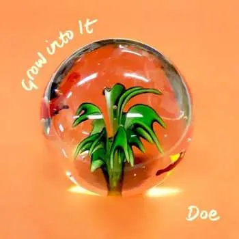 LP Doe: Grow Into It