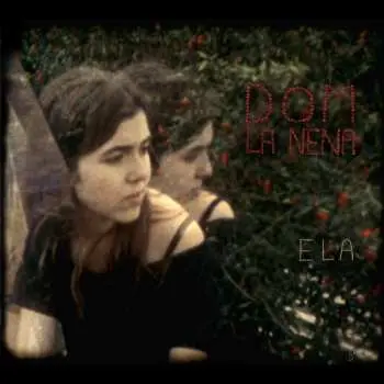 LP Dom La Nena: Ela