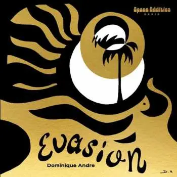 LP Dominique André: Evasion