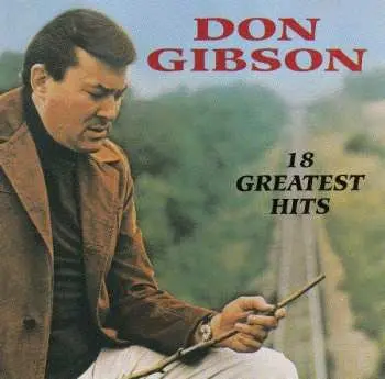 CD Don Gibson: 18 Greatest Hits