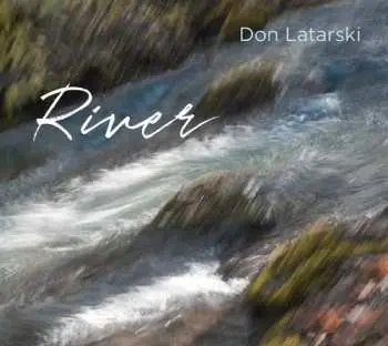 CD Don Latarski: River