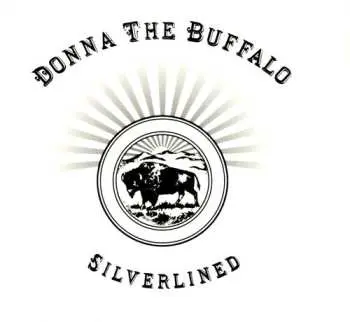 CD Donna The Buffalo: Silverlined