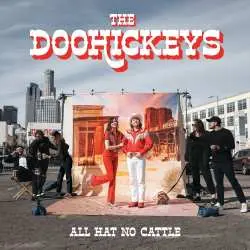 Doohickeys:  All Hat No Cattle LP