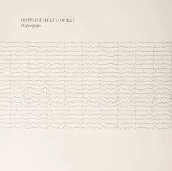 LP Dopplereffekt: Hypnagogia