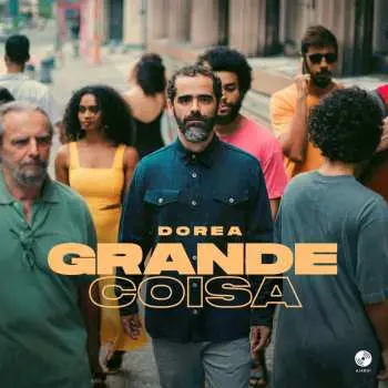 LP Dorea: Grande Coisa