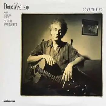 CD Doug MacLeod: Come To Find