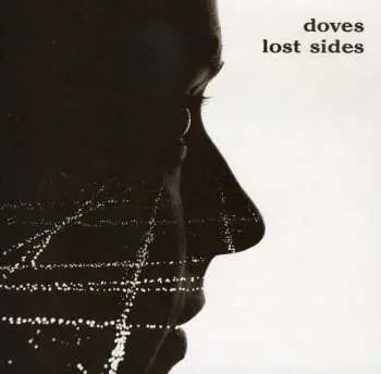 2CD Doves: Lost Sides LTD