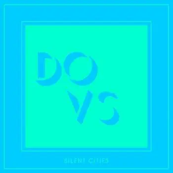 2LP Dovs: Silent Cities