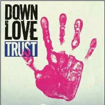 LP Down Love: Trust