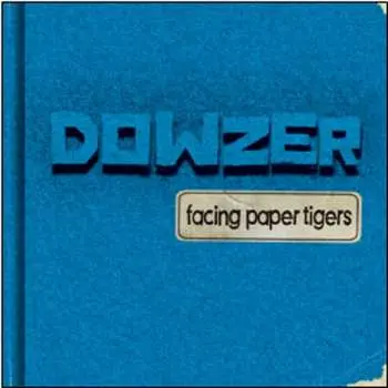 CD Dowzer: Facing Paper Tigers
