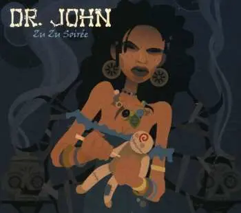 2CD Dr. John: Zu Zu Soirée