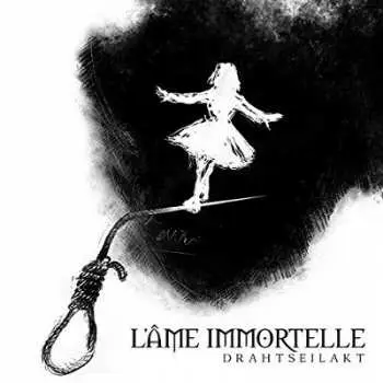 CD L'Âme Immortelle: Drahtseilakt