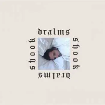 LP Dralms: Shook