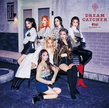 CD/DVD Dreamcatcher: What (Japanese Ver.) LTD
