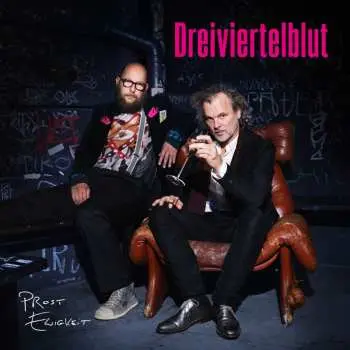 2LP Dreiviertelblut: Prost Ewigkeit
