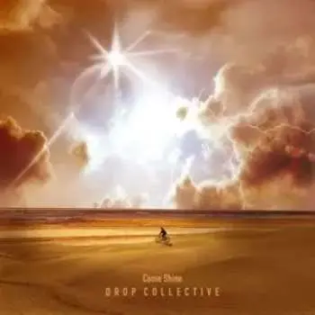 CD Drop Collective: Come Shine