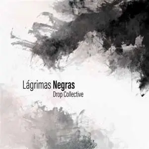 SP Drop Collective: Lágrimas Negras